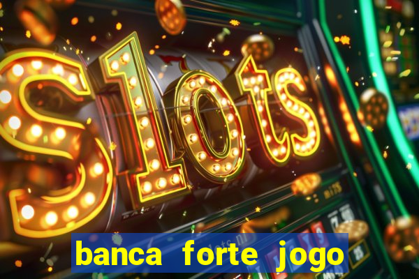 banca forte jogo do bicho app